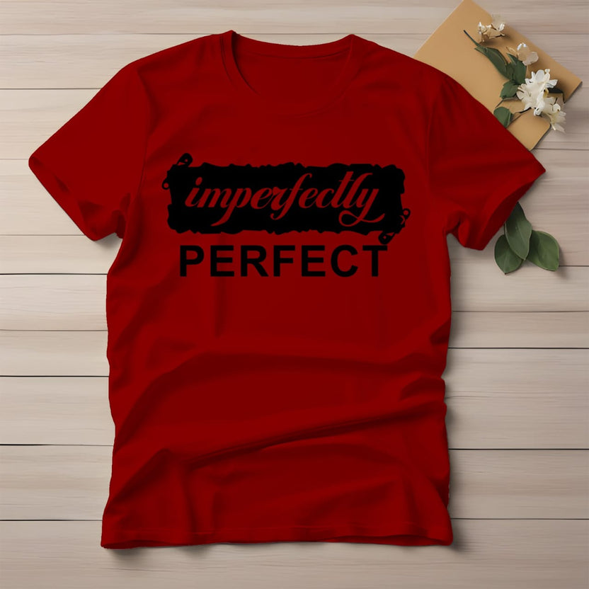 Half Sleeve t-shirt print IMPERFECTLY PERFECT