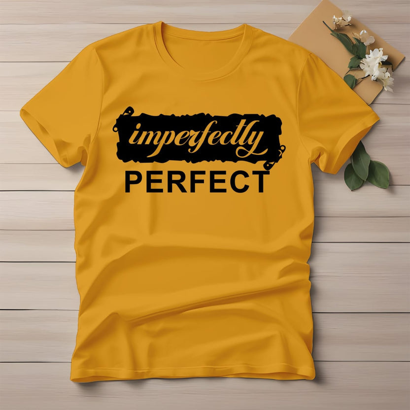 Half Sleeve t-shirt print IMPERFECTLY PERFECT